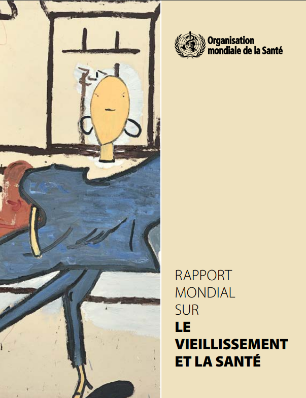 rapport mondial sur le vieillissement et la santé